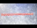 Download Lagu Rington whatsapp  sayang ada whatsapp masuk
