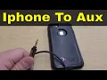 How To Connect An Iphone To Aux Input-Super Easy Tutorial