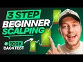 3 Step BEGINNER Scalping Strategy 500 Trade BACKTEST