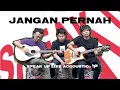 Download Lagu Speak Up - Jangan Pernah (Live Acoustic) | HAI