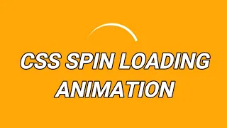 CSS Spin Loading Animation CSS Loader and Spinner Simple Pure CSS Loading Spin Coding for fun