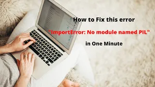 How to fix ImportError No module named PIL ModuleNotFoundError No module named PIL