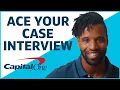 ACE YOUR CASE INTERVIEW at Capital One STEP-BY-STEP GUIDE Capital One 101