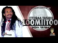 Download Lagu Ittiiqaa Tafarii - Loomiitoo - New Oromo Music 2017(Official Video)