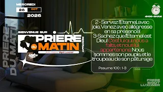 PRIERRE DU MATIN -  MERCREDI 28  OCTOBRE 2026 - DIEU NOUS CONDUIT  - PASTEUR BIGOT   LUXONER
