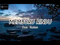 Download Lagu DATO' HATTAN - MEMBURU RINDU (Lirik)