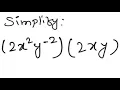 Exponents Simplify 2x 2 y -2 2xy