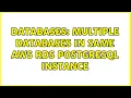 Databases Multiple databases in same AWS RDS PostgreSQL instance