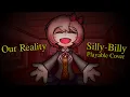 Lagu Hit Single | Our Reality | Silly-Billy DDTO Cover | Playable