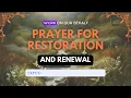 Prayer for Restoration and Renewal - REVIVE Your Life Now