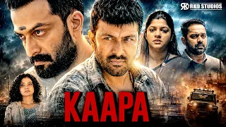 Kaapa | Prithviraj Sukumaran, Asif Ali, Aparna Balamurali South Action Thriller Hindi Dubbed Movie