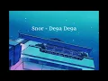 Snor - De9a De9a (Slowed - Reverbed)