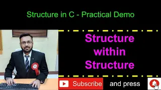 Structure - Part-6 Structure within Structure