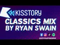 Download Lagu KISSTORY Classics Mix - Ryan Swain
