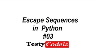 Python tutorial for Everyone in Hindi Escape Sequences escape characters Python with Testy Codeiz