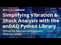 Simplifying Vibration Shock Analysis with the enDAQ Python Library