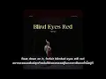 Download Lagu [THAISUB] Blind Eyes Red - MINNIE (แปลเพลง)