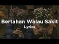 Download Lagu Lagu Sedih Bertahan Walau Hati Hancur