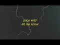 Juice WRLD - Let Me Know (I Wonder Why Freestyle) Lyrics (1 Hour)