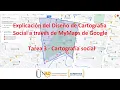 Explicacion Cartografia Social Digital MyMaps Google