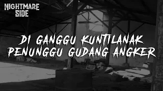 Download DI GANGGU KUNTILANAK PENUNGGU GUDANG ANGKER  (NIGHTMARE SIDE OFFICIAL 2020) - ARDAN RADIO MP3