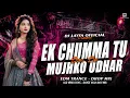 Lagu EK CHUMMA TU MUJHKO UDHAR DAI DE | OLD HINDI SONG | EDM TRANCE DROP MIX | DJ LAVYA OFFICIAL 