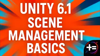 Unity 6 1 Scene Management Basics How to Switch Scenes with C Script