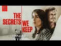 Video di THE SECRETS WE KEEP I Official Trailer I Bleecker Street
