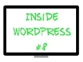 Inside WordPress - 8