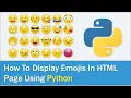 How To Display Emojis In HTML Page Using Python