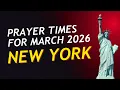 Prayer Times March 2026 New York City Salah Fajr Dhuhr Asr Maghrib Isha NYC