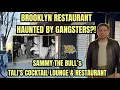 Going Inside Sammy The Bull Gravano s Tali s Restaurant - Is this Bensonhurst Restaurant Haunted