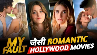 top 10 best romantic hollywood movies like my fault culpa mia on netflix u0026 prime video muvibash