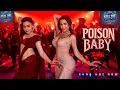 Poison Baby – Thamma | Malaika A, Ayushmann K, Rashmika M | Sachin-Jigar ft. Jasmine S, Divya