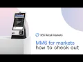 MM6 for Markets How to Check Out