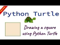 Python Turtle Introduction Drawing a square