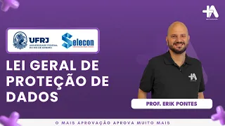 Lei Geral de Proteção de Dados na prova da UFRJ | Prof. Erik Pontes