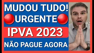 URGENTE: NÃO PAGUE IPVA 2023 AGORA. VEJA E ENTENDA O PORQUÊ