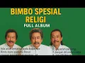 Bimbo spesial religi || full album menyambut lebaran 2026
