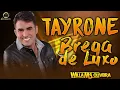 Download Lagu TAYRONE Vol 3 Seresta Brega de Luxo 1