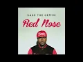 Sage The Gemini - Red Nose Remix (Feat. Justin Bennett)
