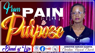 From Pain To Purpose L Miriam Marita L Bread Of Life Tumainitv Crcnakuru L October 29th 2025 