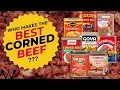 Who Makes the Best Canned Corned Beef The Answer Might Surprise you