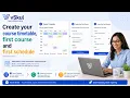 Create your course timetable first course and first schedule
