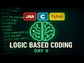 Logic Oriented Coding Day-8 C Java Python Explained in Telugu technicaltopics Live