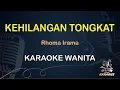 Download Lagu KEHILANGAN TONGKAT - Karaoke Nada Wanita || Rhoma Irama [ KOPLO ]