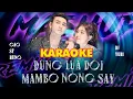 Download Lagu [KARAOKE] - Đừng Lừa Dối x Mambo Nồng Say Remix | Cao Sĩ Hùng ft. DJ YURI