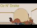 Oz N Drake by Squeakie dodoki