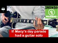 Download Lagu If Macy's Day Parade (Green Day) had a Guitar Solo [HQ,HD]