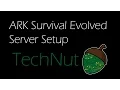 ARK Survival Evolved Server Setup - Server Manager